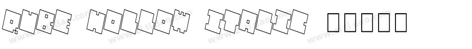 QUBE HOLLOW ITALIC字体转换